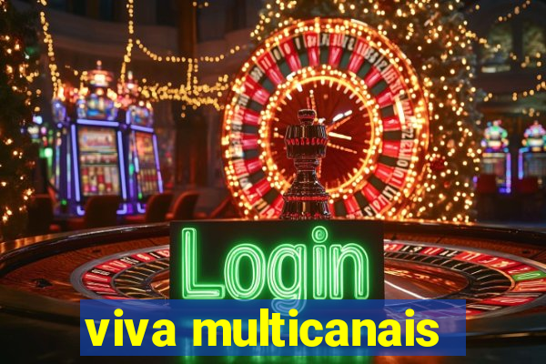 viva multicanais